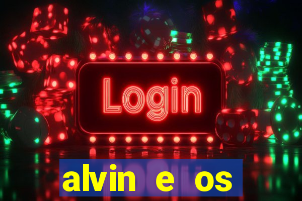 alvin e os esquilos 3 redecanais