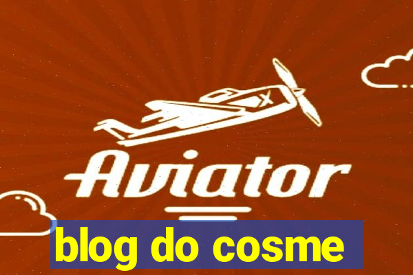 blog do cosme