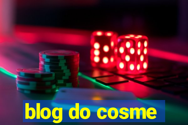 blog do cosme