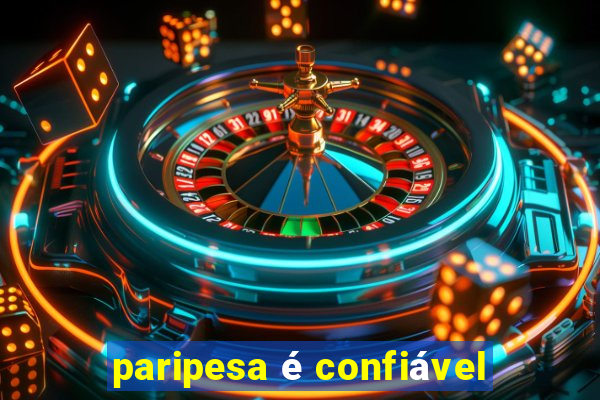 paripesa é confiável