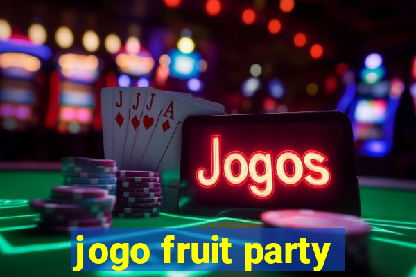 jogo fruit party