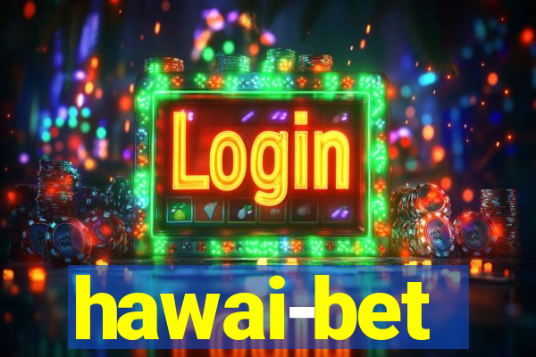 hawai-bet