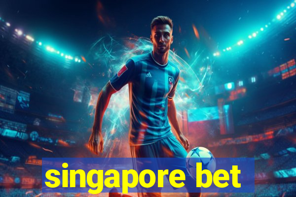 singapore bet