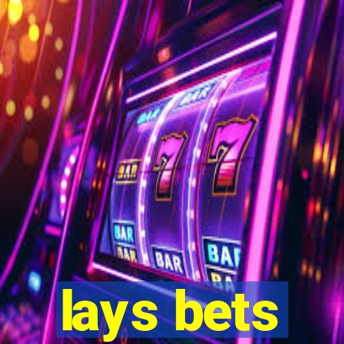 lays bets