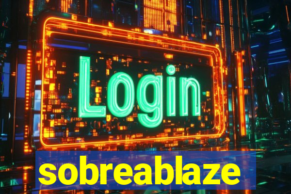 sobreablaze