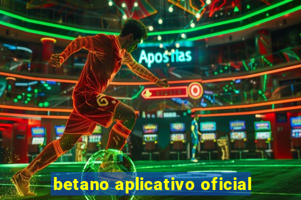 betano aplicativo oficial