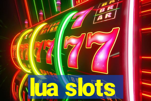 lua slots