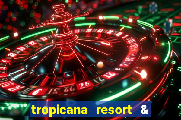 tropicana resort & casino las vegas