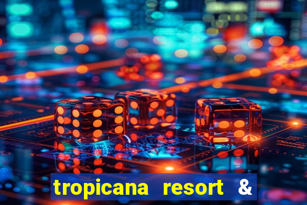 tropicana resort & casino las vegas