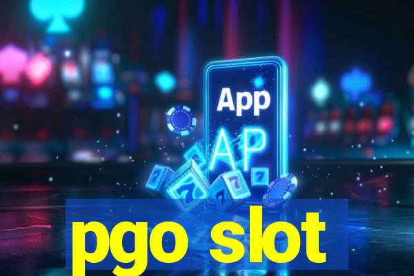 pgo slot