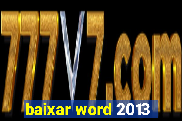 baixar word 2013