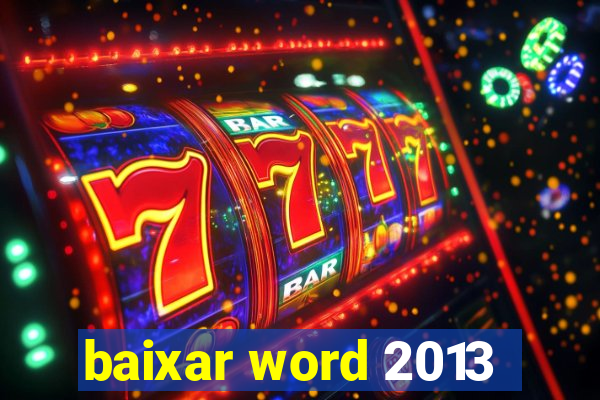 baixar word 2013