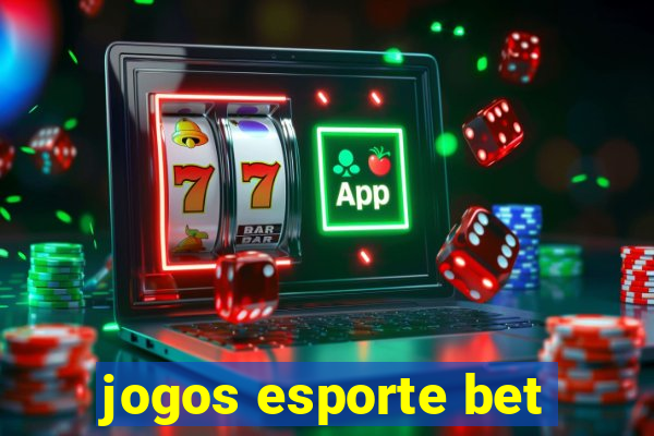 jogos esporte bet