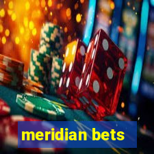 meridian bets