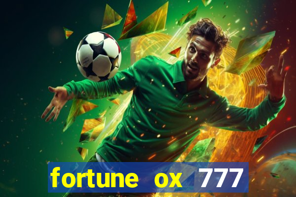 fortune ox 777 fortuna 77