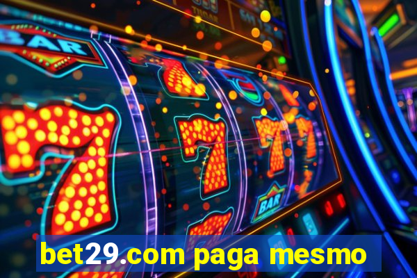 bet29.com paga mesmo