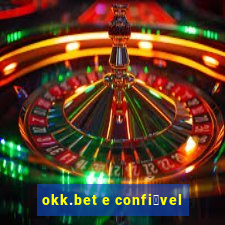 okk.bet e confi谩vel