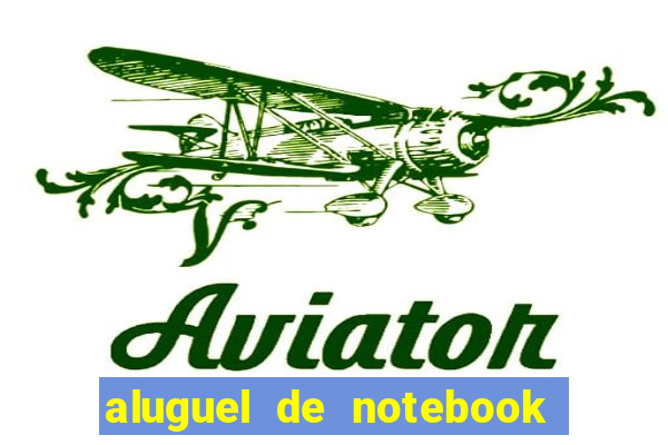 aluguel de notebook vitoria es