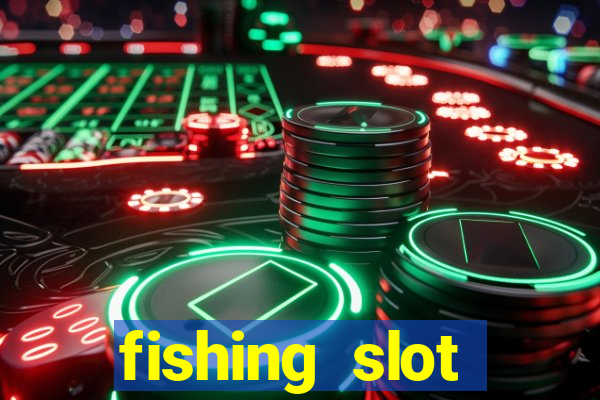 fishing slot machine games