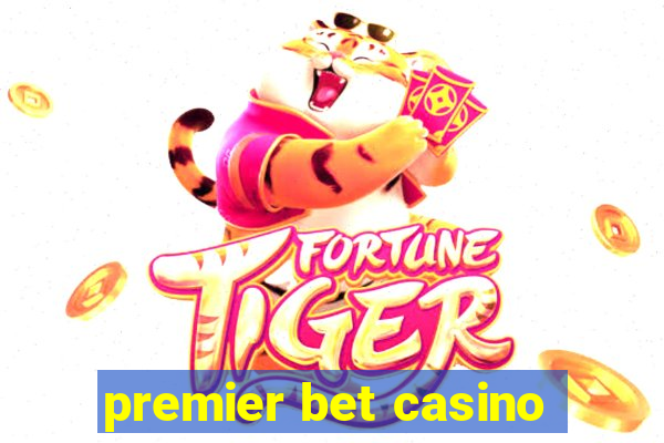 premier bet casino