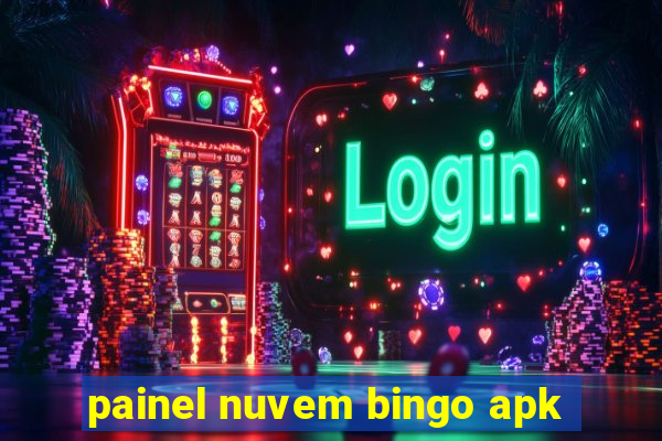 painel nuvem bingo apk