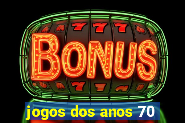 jogos dos anos 70