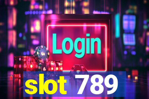 slot 789