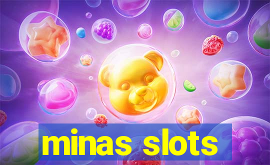 minas slots