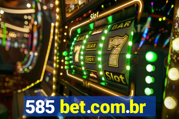 585 bet.com.br