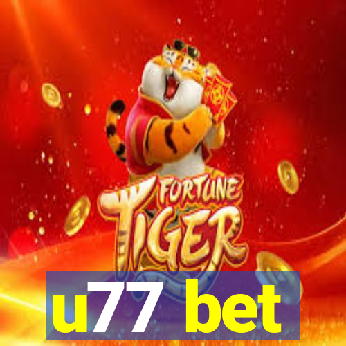 u77 bet