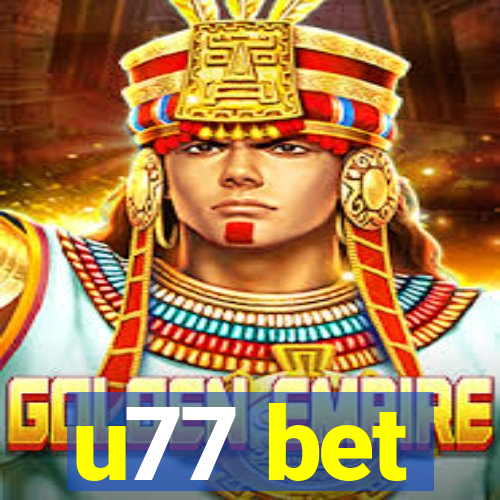 u77 bet