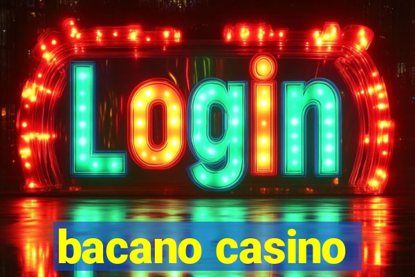 bacano casino