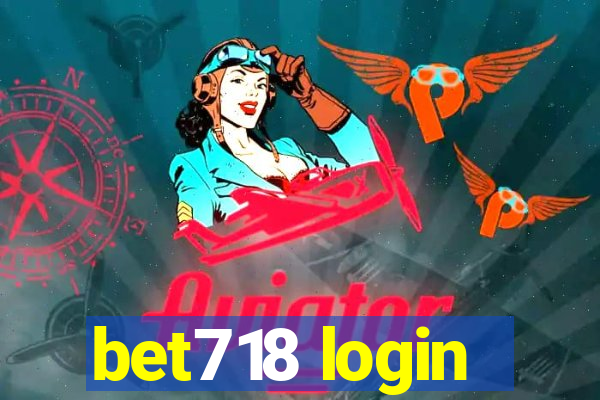 bet718 login