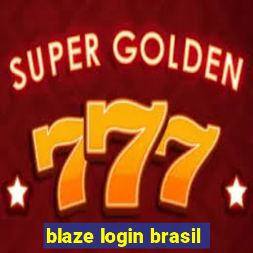 blaze login brasil