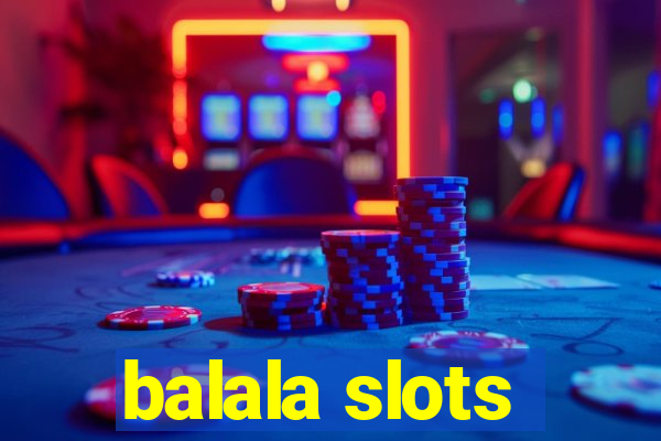 balala slots