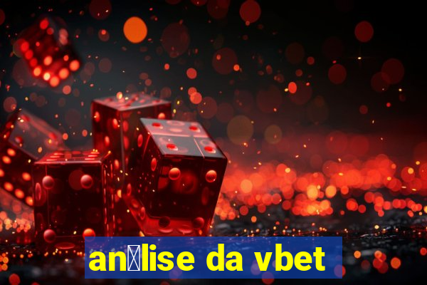 an谩lise da vbet