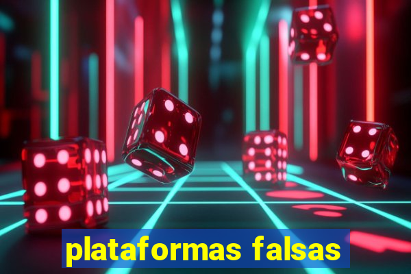 plataformas falsas