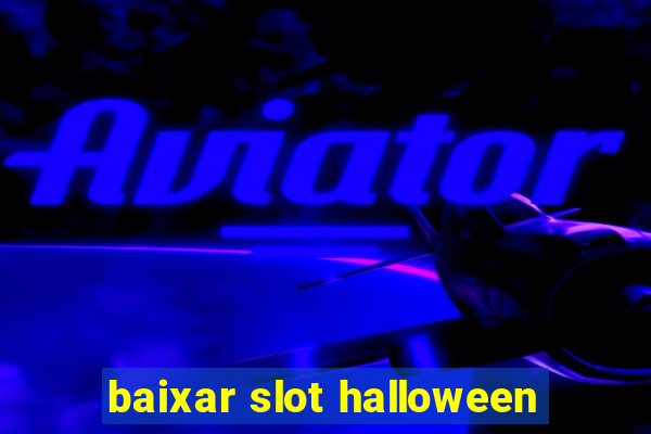 baixar slot halloween