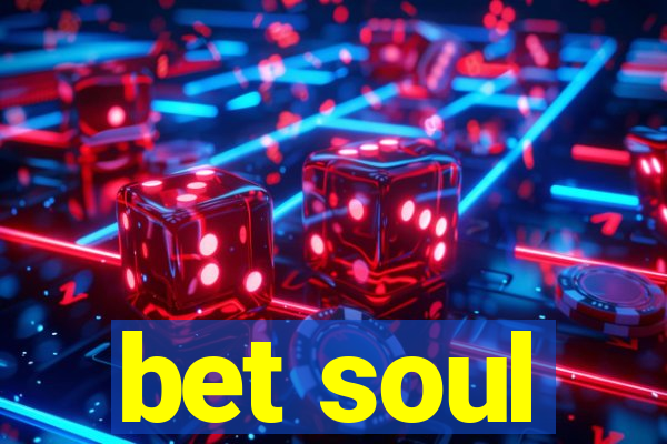 bet soul