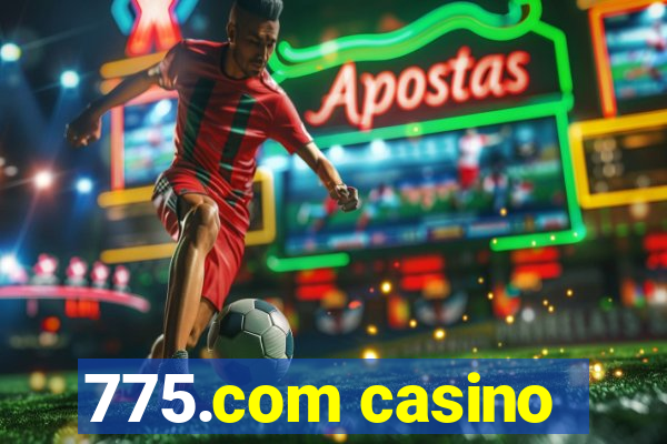 775.com casino