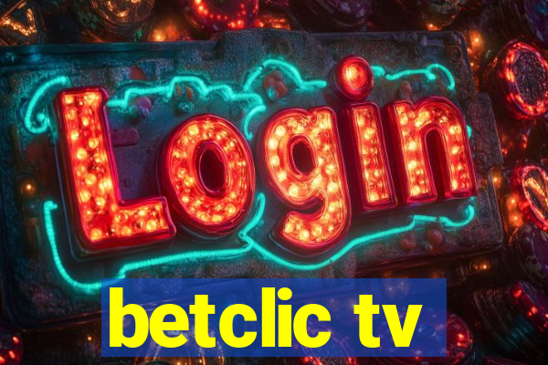 betclic tv