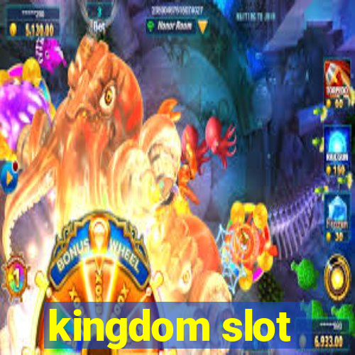 kingdom slot