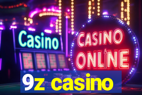 9z casino