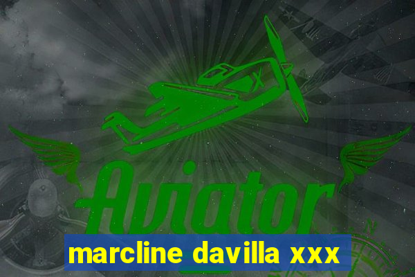 marcline davilla xxx