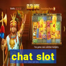 chat slot