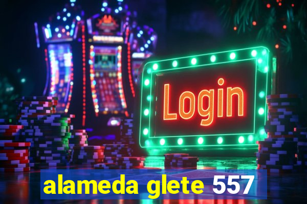 alameda glete 557