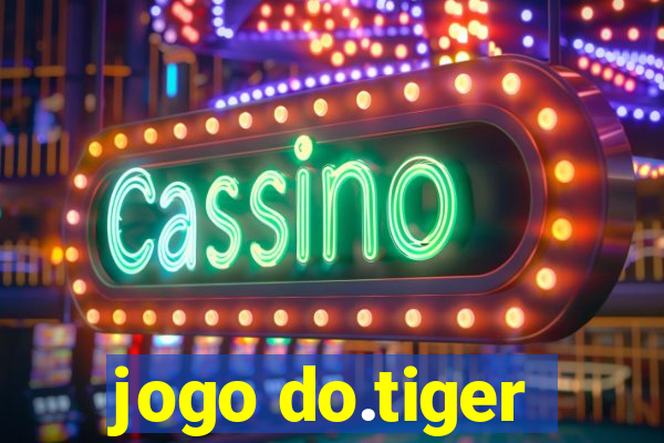 jogo do.tiger