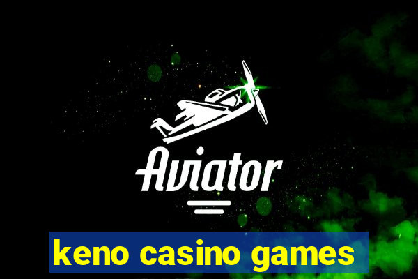 keno casino games