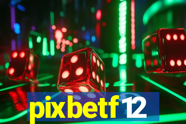 pixbetf12