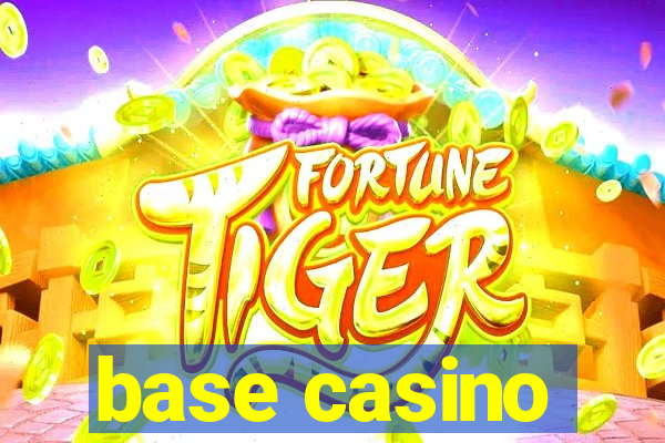 base casino